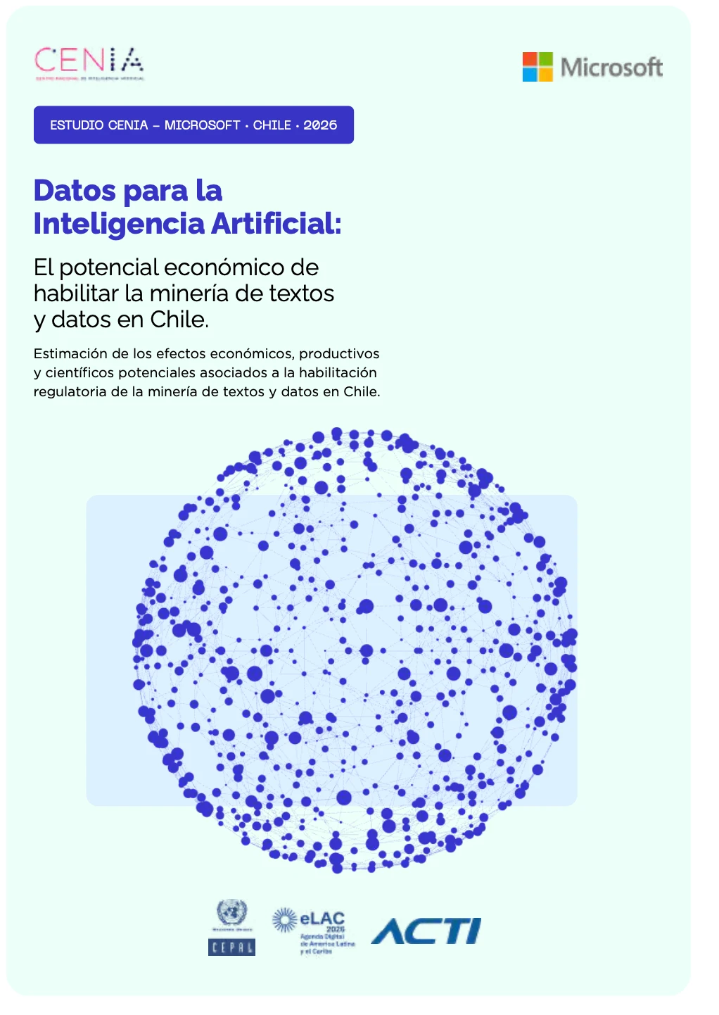 Portada del estudio CENIA–Microsoft «Datos para la Inteligencia Artificial: el potencial económico de habilitar la minería de textos y datos en Chile» (2026)